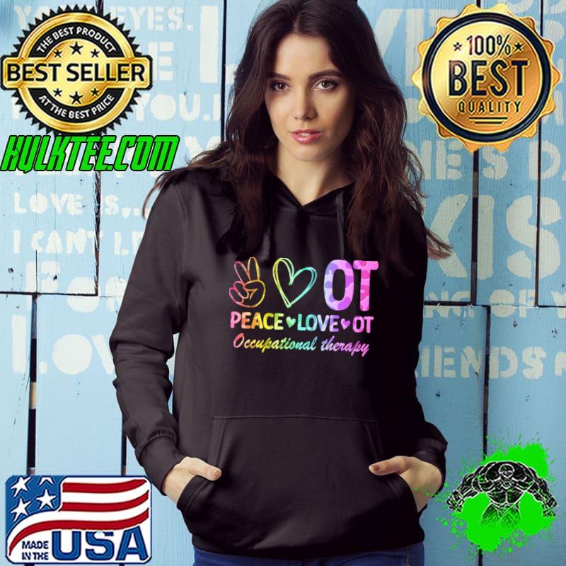 Peace Love Occupational Therapy High Hand Heart Colors T-Shirt Peace Love Occupational Therapy High Hand Heart Colors T-Shirt