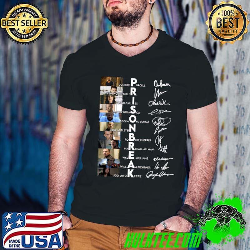 Prison Break Cast Signature Persents Dominic Sarah Callies T-Shirt