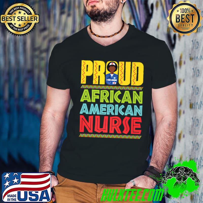 Proud African American Nurse Black Nursing Graduation T-Shirt