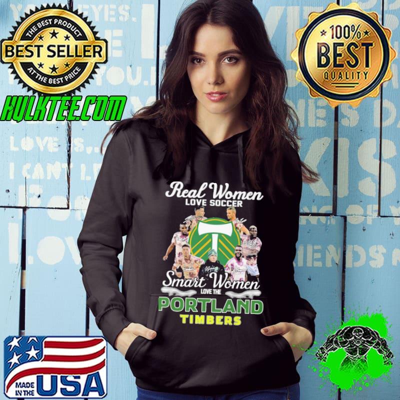 Real women love soccer smart women love Portland timber signature s Hoodie Real women love soccer smart women love Portland timber signature s Hoodie