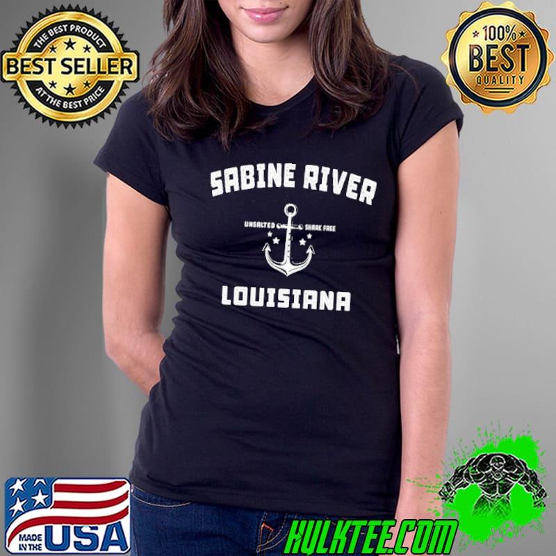 Sabine river louisiana unsalted shark free s Ladies Tee Sabine river louisiana unsalted shark free s Ladies Tee