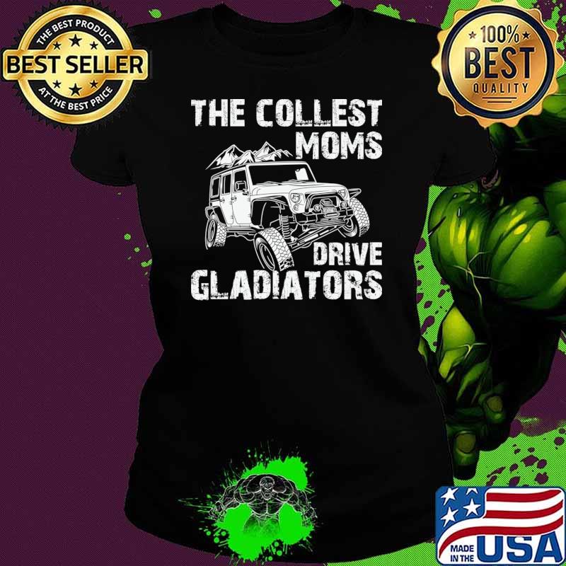 The collest moms drive gladiators car mountain T-Shirt