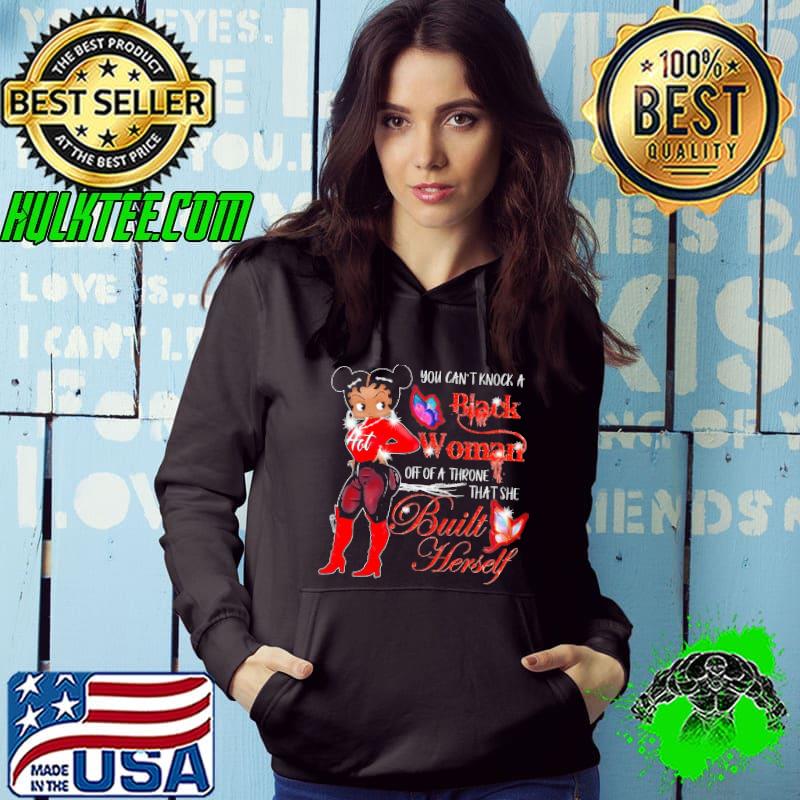 You can't knock black woman off a throne built herself butterflies s Hoodie You can't knock black woman off a throne built herself butterflies s Hoodie