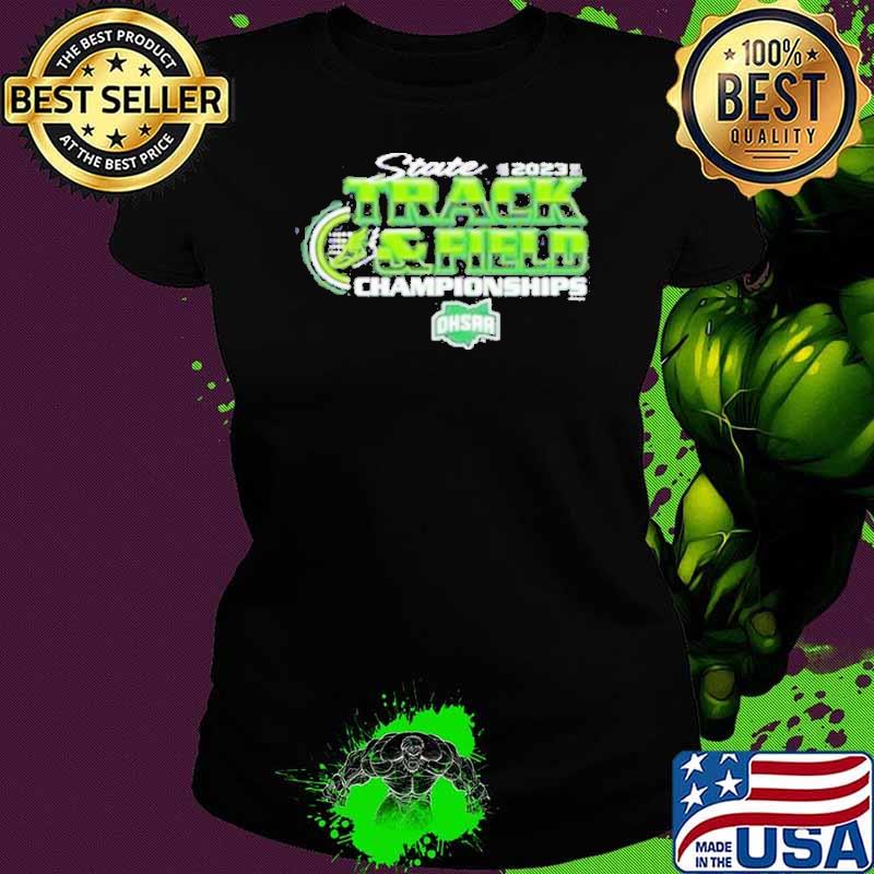 2023 Ohsaa Track And Field State Championships Shirt 2023 Ohsaa Track And Field State Championships Shirt
