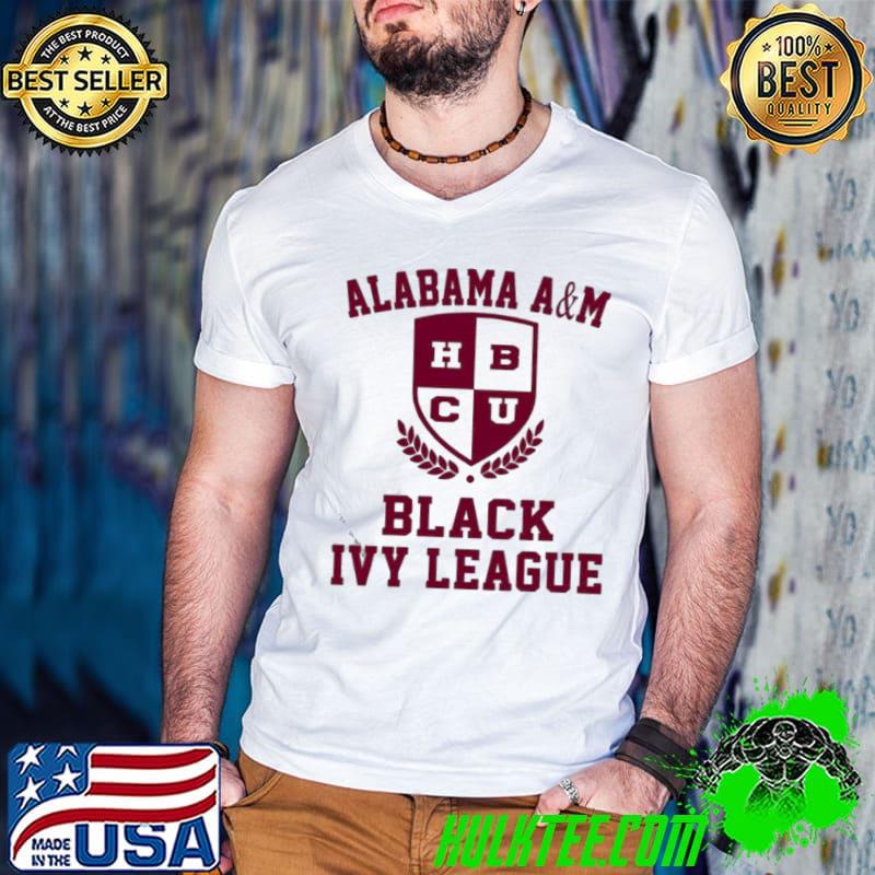 Alabama A$m Hbcu Black Ivy League shirt