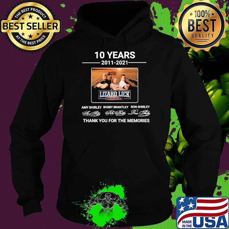 Awesome 10 years 2011 2021 Lizard Lick thank you for the memories signature s Hoodie Awesome 10 years 2011 2021 Lizard Lick thank you for the memories signature s Hoodie