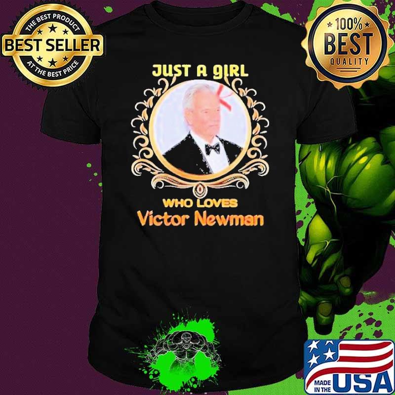 Awesome just a girl who loves Victor Newman shirt