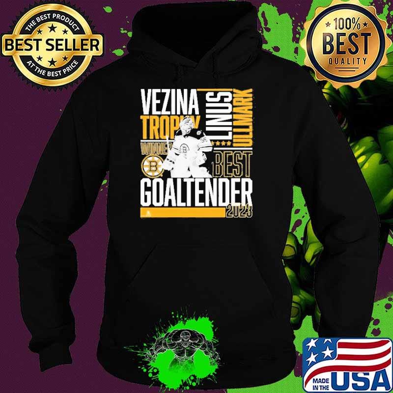 Awesome linus Ullmark Boston Bruins 2023 Vezina Trophy Winner Shirt Hoodie Awesome linus Ullmark Boston Bruins 2023 Vezina Trophy Winner Shirt Hoodie