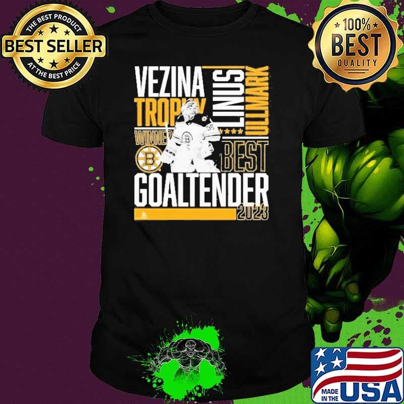 Awesome linus Ullmark Boston Bruins 2023 Vezina Trophy Winner Shirt