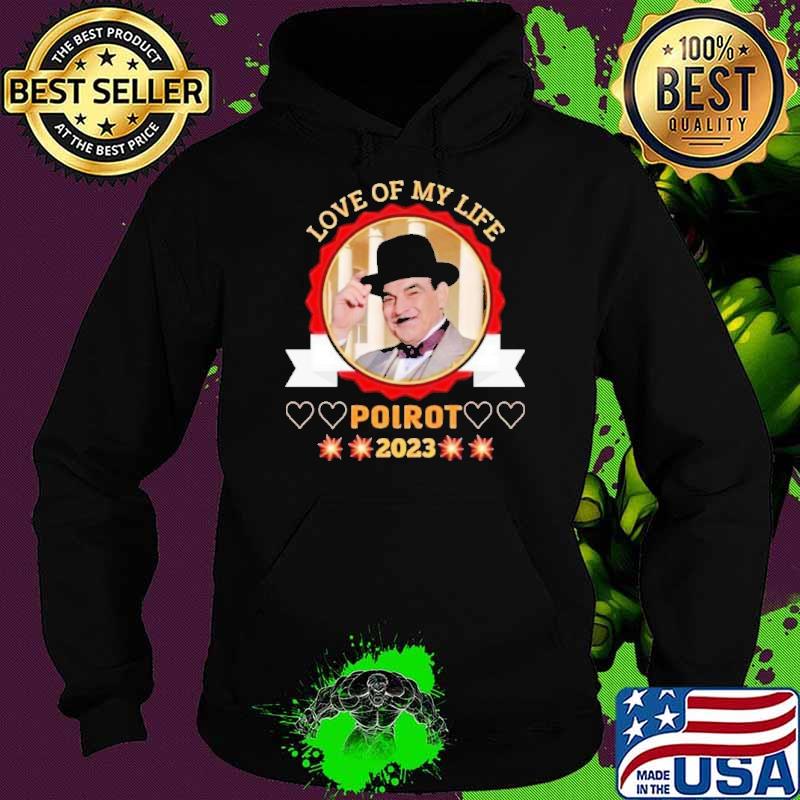 Awesome love of my life Poirot 2023 s Hoodie Awesome love of my life Poirot 2023 s Hoodie