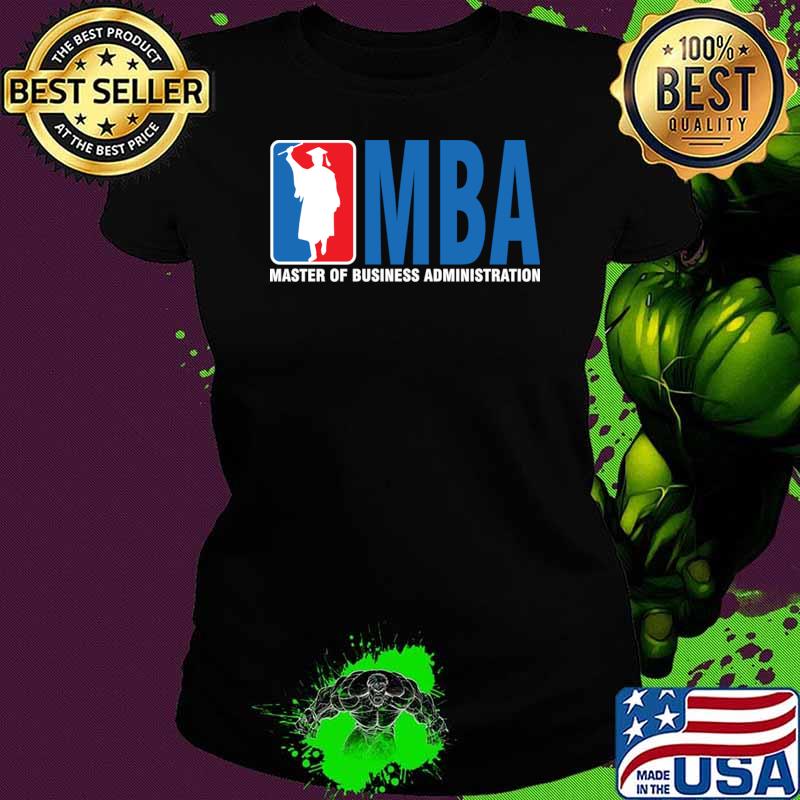 Awesome mBA Graduation Pun design Master of Business Administration T-Shirt Ladies tee Awesome mBA Graduation Pun design Master of Business Administration T-Shirt Ladies tee