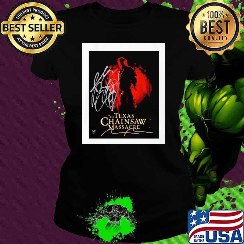Awesome the Texas Chainsaw Massacre Signature Shirt Awesome the Texas Chainsaw Massacre Signature Shirt