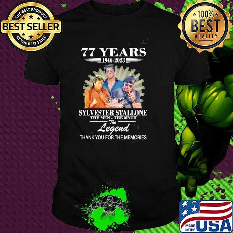 Best 77 years 1946 2023 Sylvester Stallone thank you for the memories signature shirt