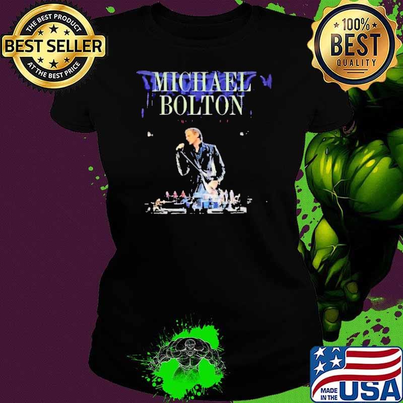Best michael bolton shirt