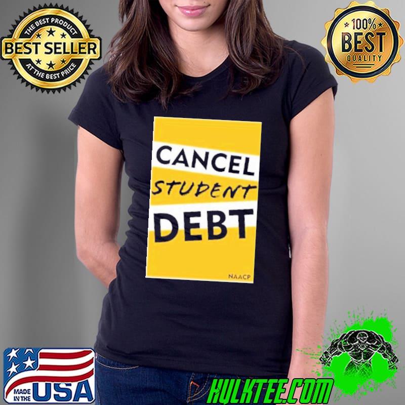Cancel Student Debt s Ladies Tee Cancel Student Debt s Ladies Tee