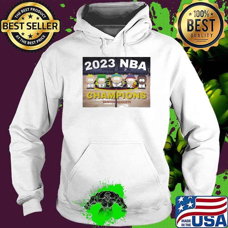 Denver Nuggets South Park Championship T-s Hoodie Denver Nuggets South Park Championship T-s Hoodie