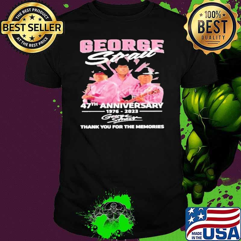 George strait 47th anniversary 1976 2023 signature thank you for the memories shirt