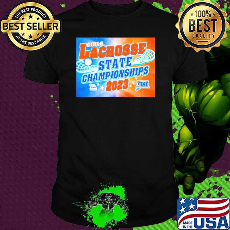 Girls Lacorsse State championships 2023 shirt
