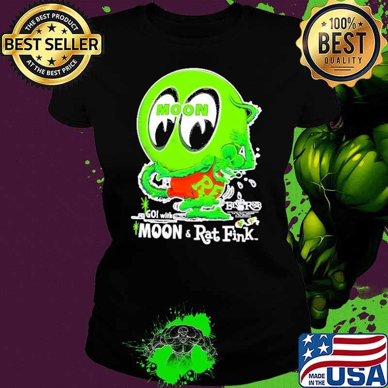 Go with moon and rat fink green s Ladies tee Go with moon and rat fink green s Ladies tee