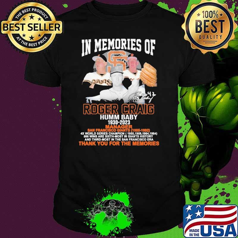 In memories of roger craig humm baby 1930 2023 thank you for the memories signature shirt