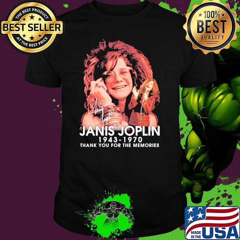 Janis joplin 1943 1970 thank you for the memories signature shirt