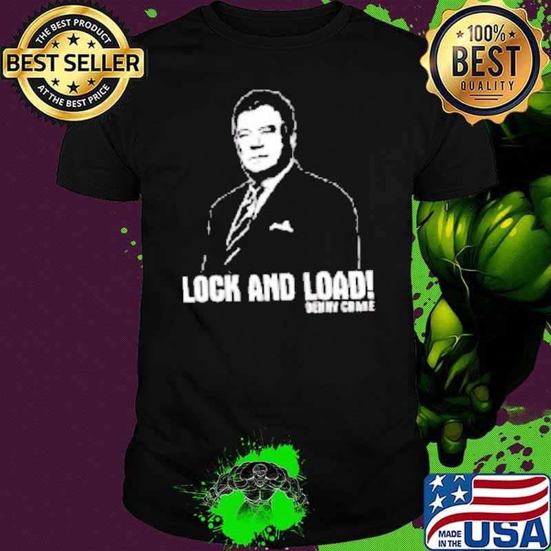 Lock and load denny crane president shirt