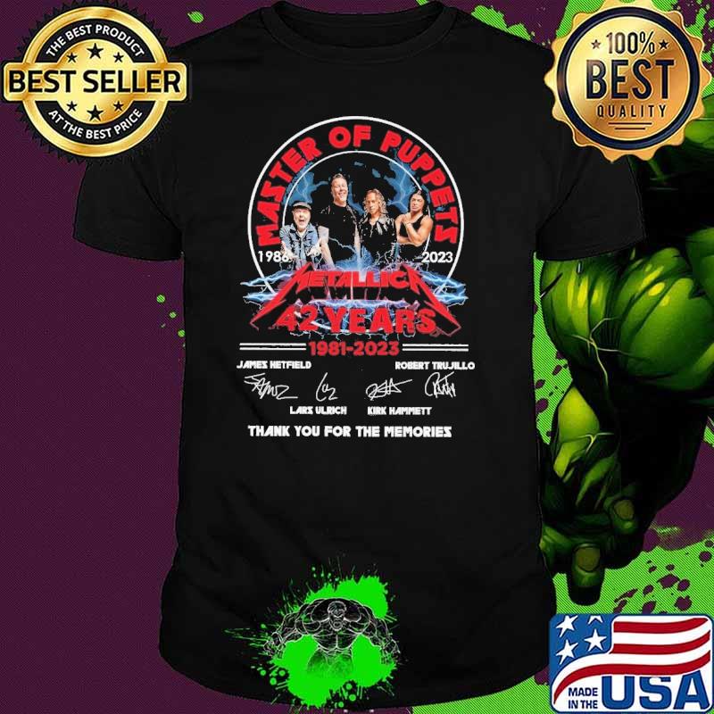 Master of puppets metallica 42 years 1981 2023 thank you for the memories signature shirt