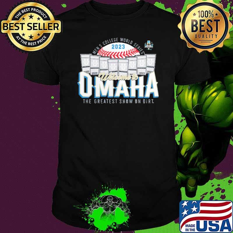 Men’s College World Series 2023 Welcome to Amaha the Greatest Show on Dirt shirt