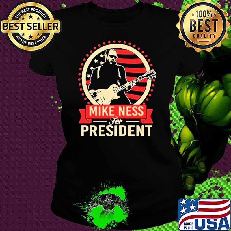 Mike ness for president american flag s Ladies tee Mike ness for president american flag s Ladies tee