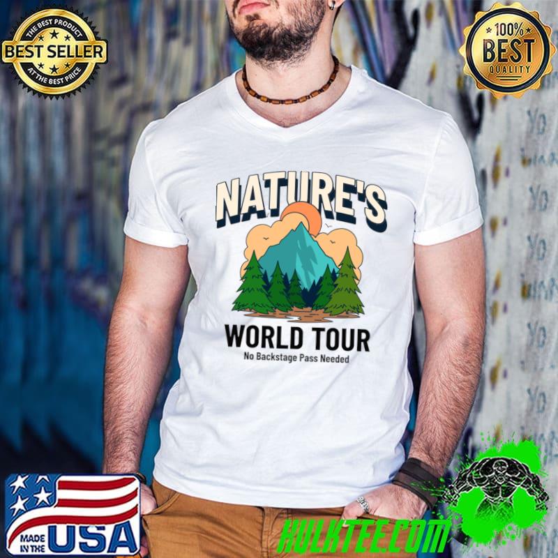 Nature’s World Tour Outdoors No Backstage Pass Needed Mountain T-Shirt