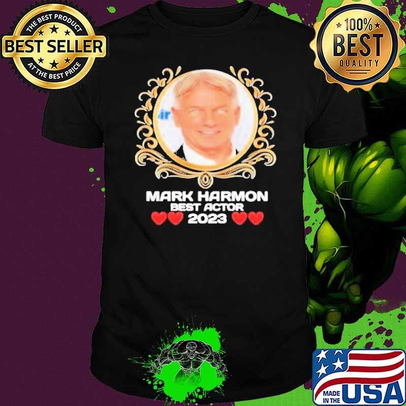 Nice mark harmon best actor 2023 heart shirt