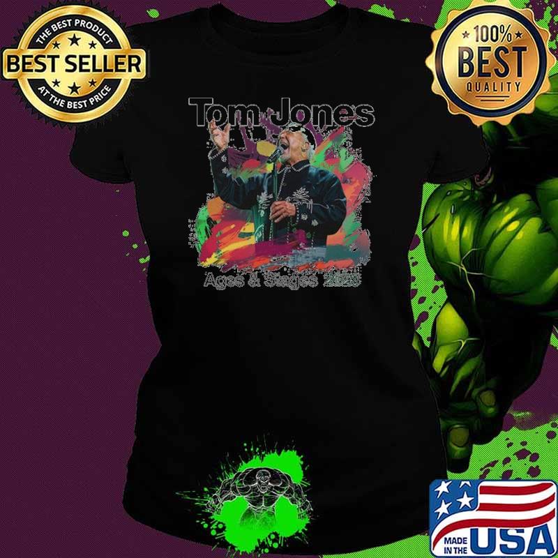 Nice tom jones ages and stages 2023 shirt