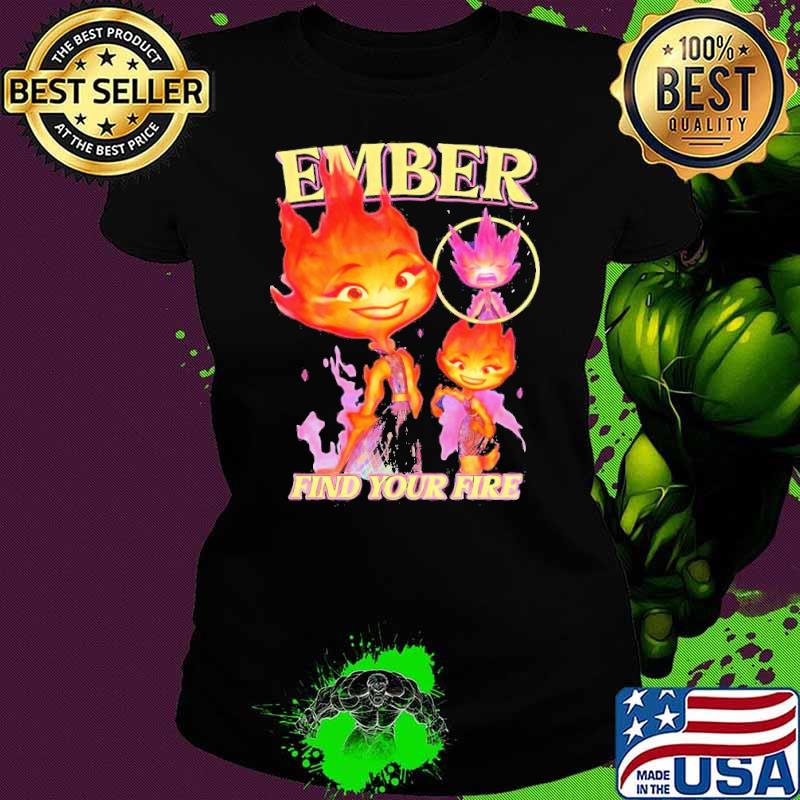 Official find Your Fire Ember Disney Pixars Elemental shirt