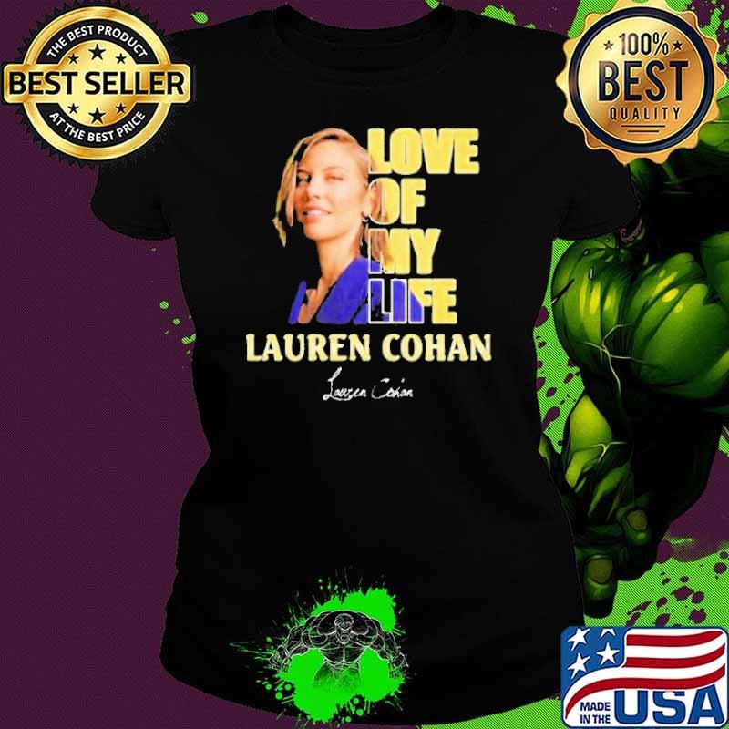 Official love Of My Life Lauren Cohan The Walking Dead Dead City shirt