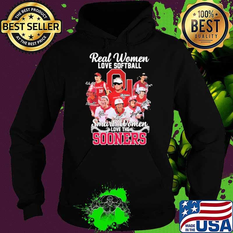 Oklahoma Sooners Real Women love Softball smart Women love the Sooners signatures s Hoodie Oklahoma Sooners Real Women love Softball smart Women love the Sooners signatures s Hoodie