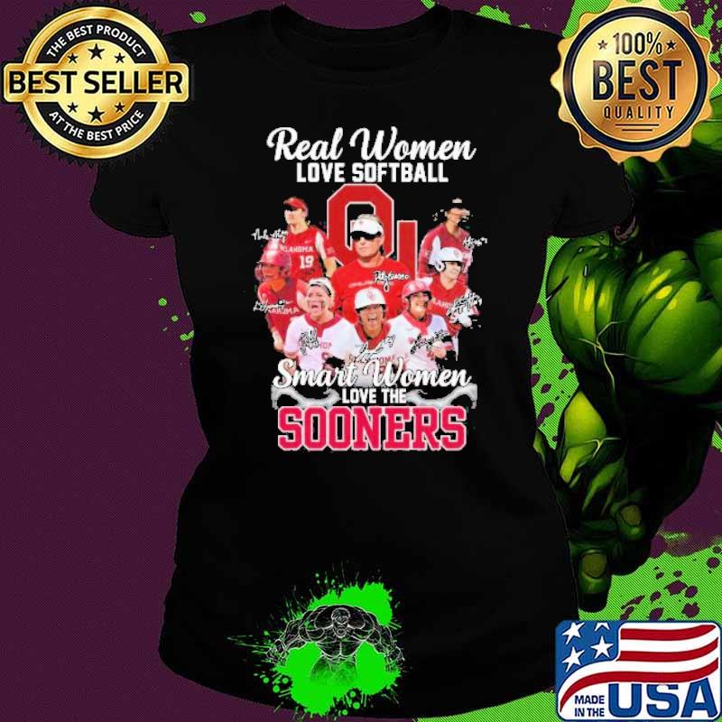 Oklahoma Sooners Real Women love Softball smart Women love the Sooners signatures s Ladies tee Oklahoma Sooners Real Women love Softball smart Women love the Sooners signatures s Ladies tee