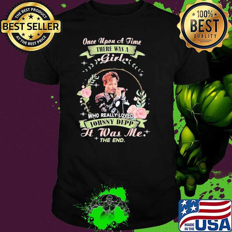 Once upon a time there was a girl JOhny deep flower s Unisex Once upon a time there was a girl JOhny deep flower s Unisex