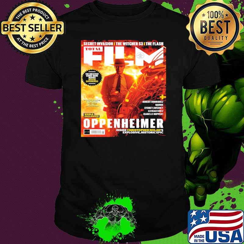 Oppenheimer Is On The Cover Of The New Issue Of Total Film shirt
