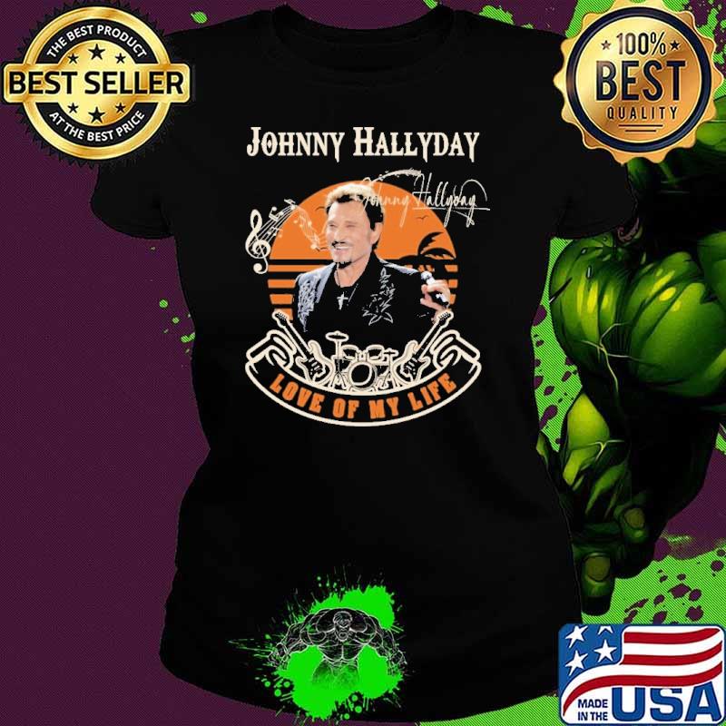 Original johnny hallyday love of my life signature vintage shirt
