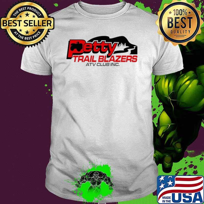 Petty trail blazers atv club inc shirt