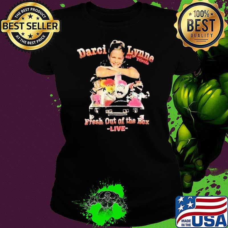 Premium darci lynne fresh out of the box live shirt