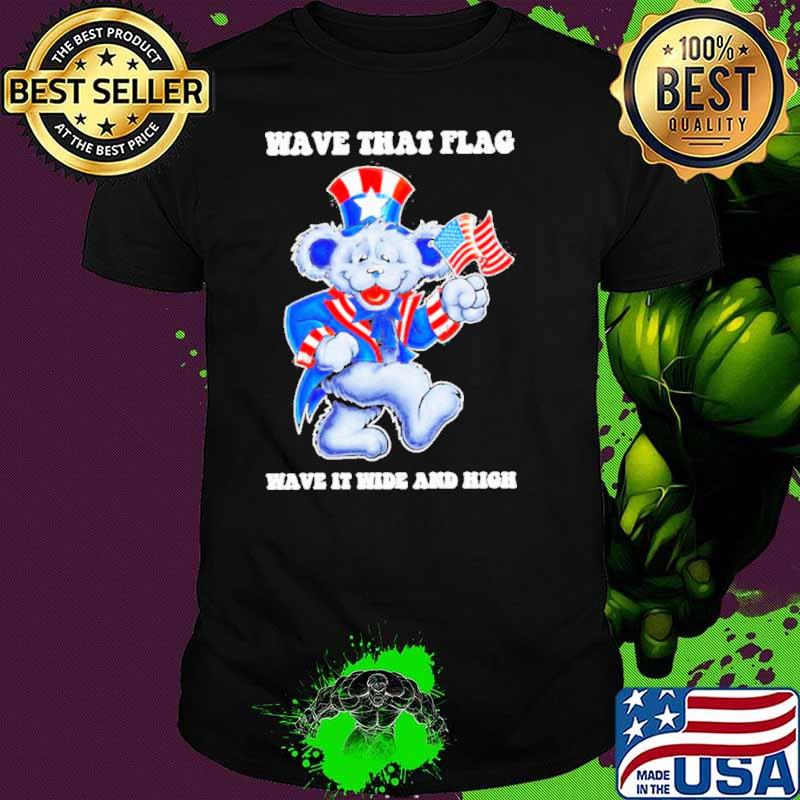 Premium grateful Dead wave that flag wave it wide and high s Unisex Premium grateful Dead wave that flag wave it wide and high s Unisex