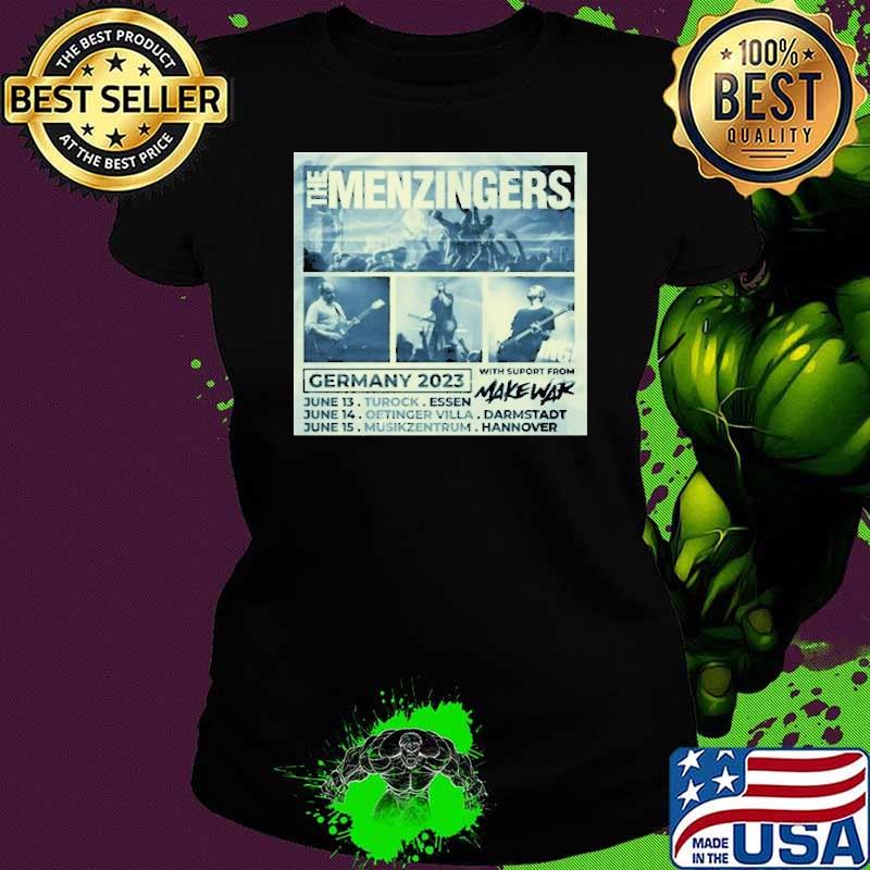 Premium the Menzinger 2023 Dates Germany shirt