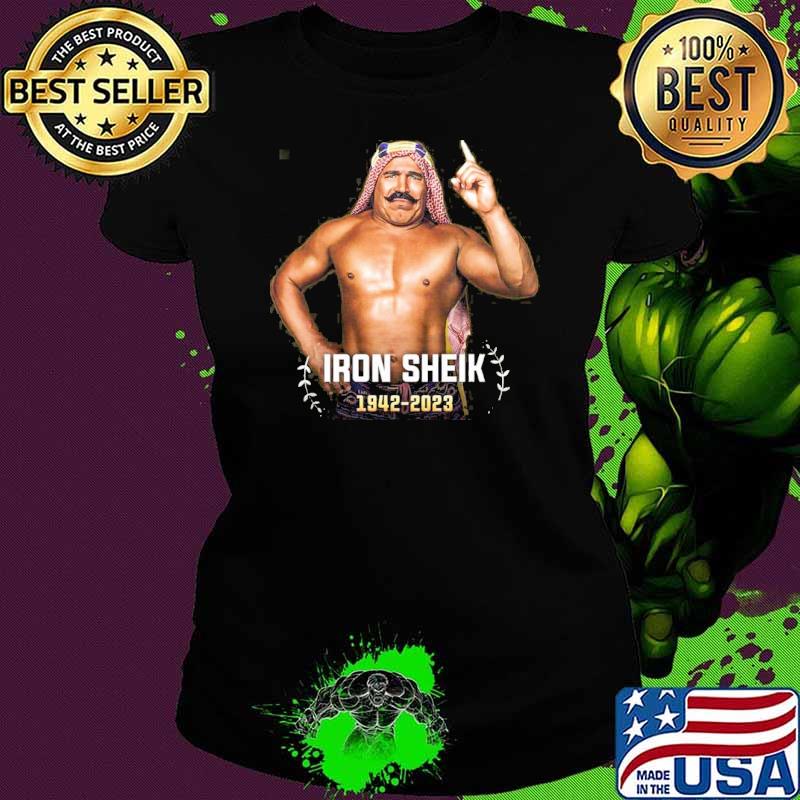 RIP Legend WWE Hall Of Famer The Iron Sheik 1942 2023 Thank You For The Memories Shirt Ladies tee RIP Legend WWE Hall Of Famer The Iron Sheik 1942 2023 Thank You For The Memories Shirt Ladies tee