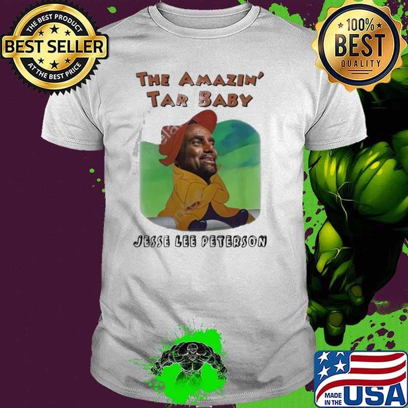 The Amazin’ Tar Baby Jesse Lee Peterson Shirt