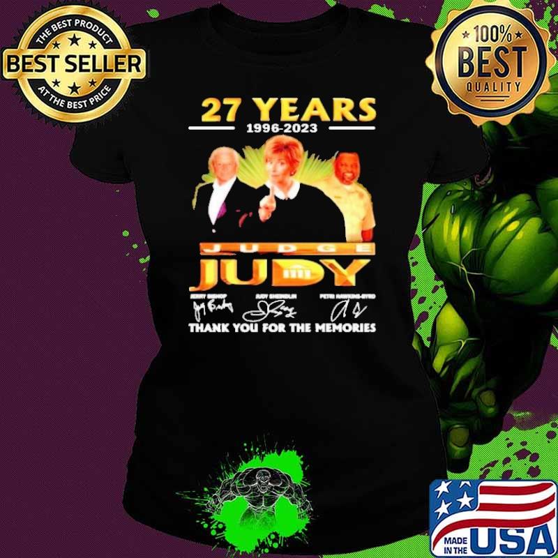 Top 27 years 1996 2023 Judge Judy thank you for the memories signature shirt