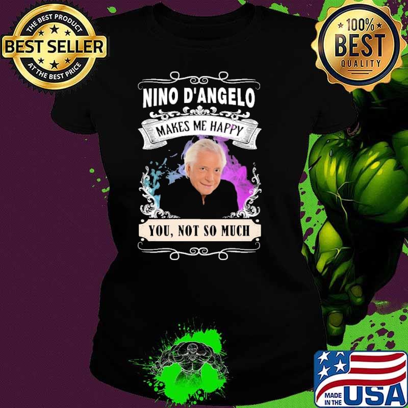 Top make me happy Nino D'Angelo not sao much shirt