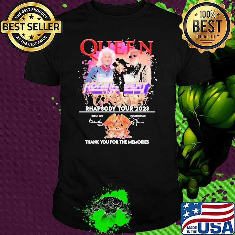 Top queen rhapsody tour 2023 thank you for the memories signature shirt
