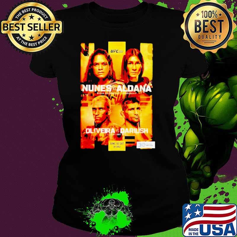 Ufc 289 Nunes vs Aldana and Oliveira vs Dariush Event shirt