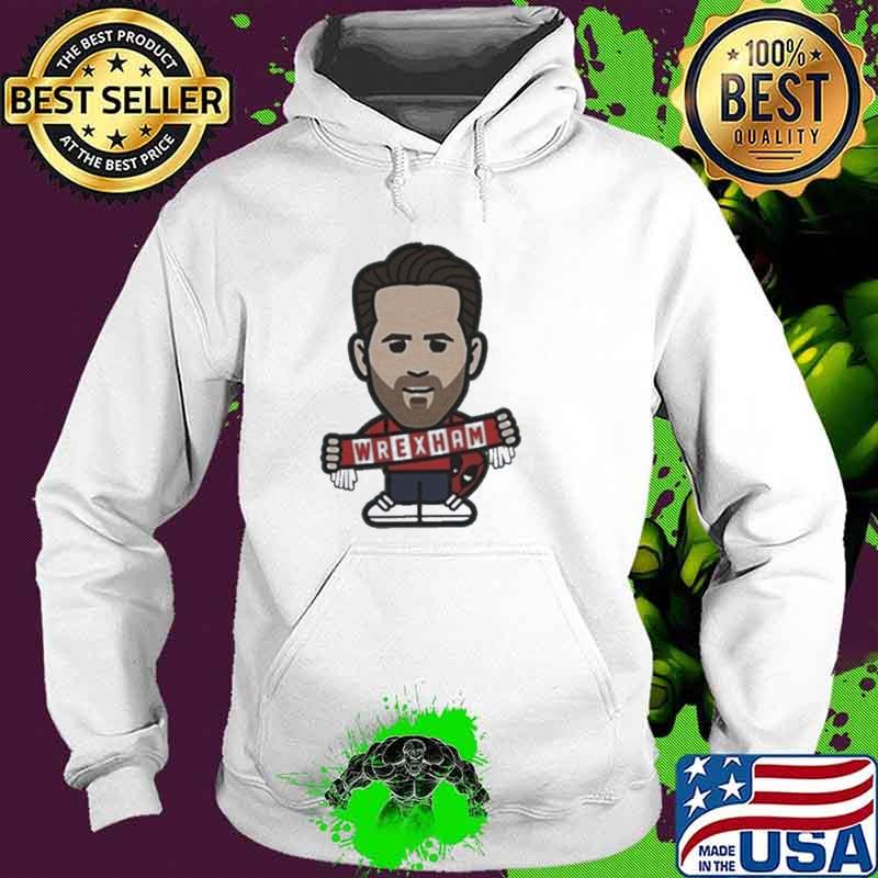 Wrexham Afc Ryan Reynolds s Hoodie Wrexham Afc Ryan Reynolds s Hoodie
